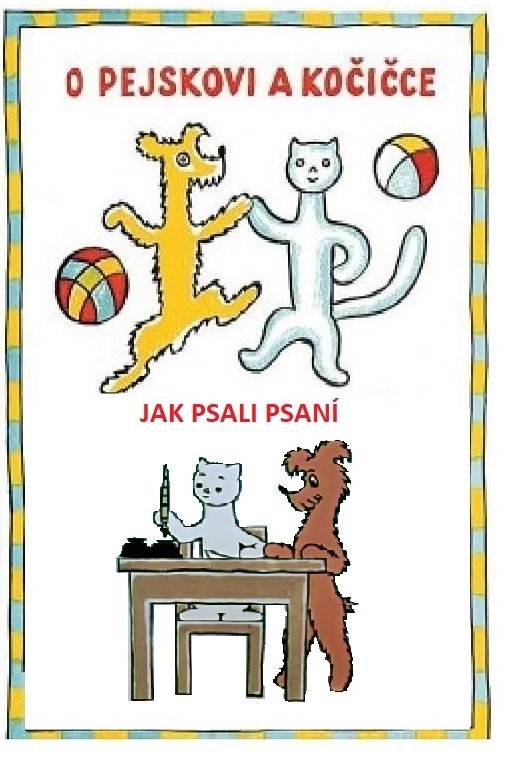 How a Dog And a Cat Used To Write poster