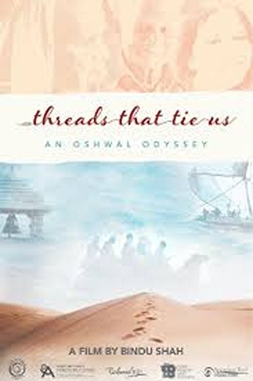 Threads That Tie Us: An Oshwal Odyssey poster
