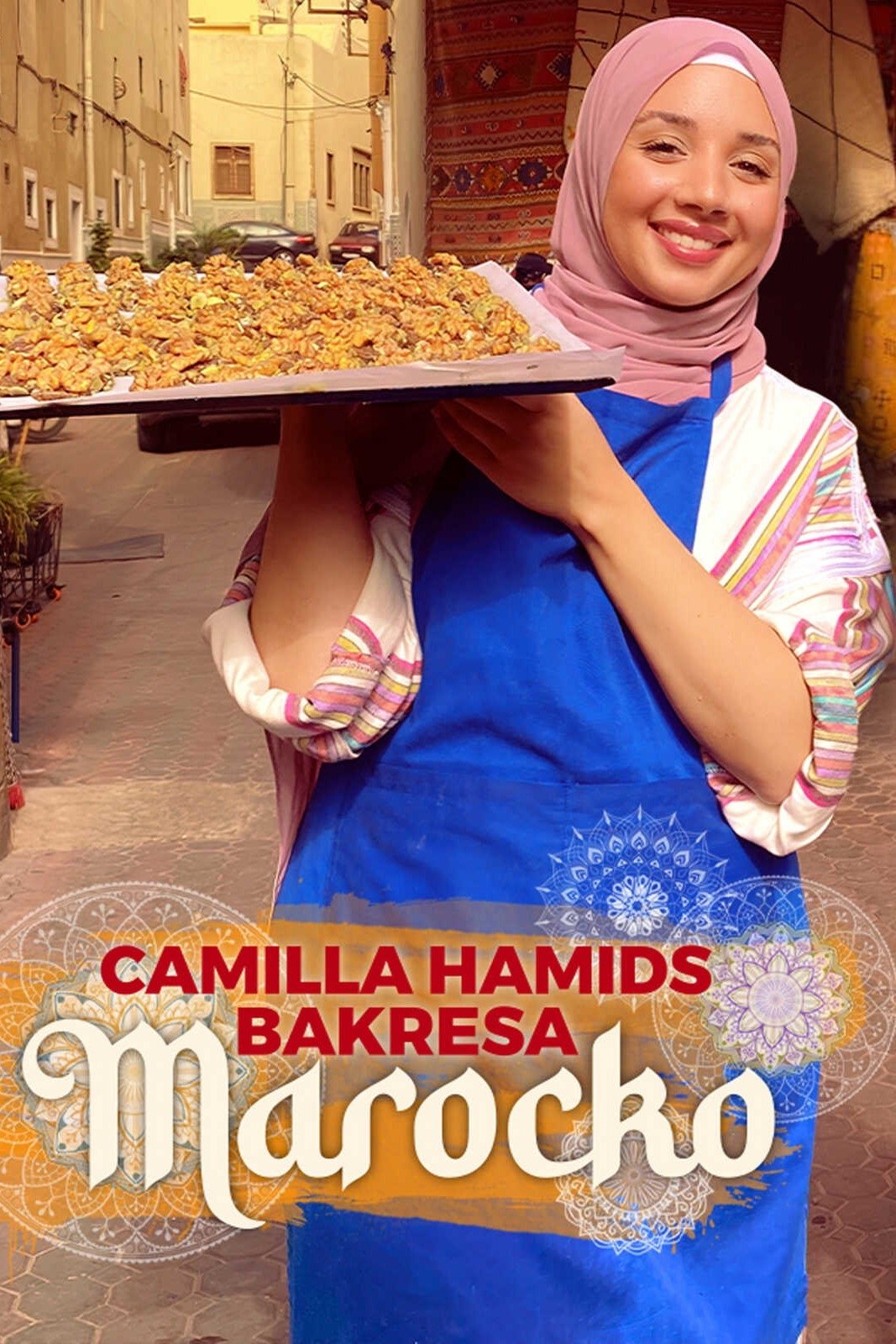 Camilla Hamid's baking journey: Morocco poster