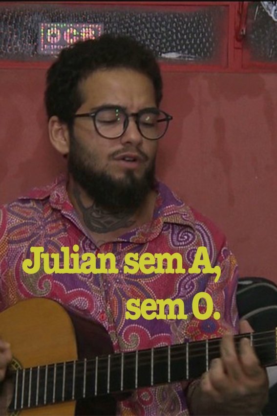 Julian sem A, sem O poster