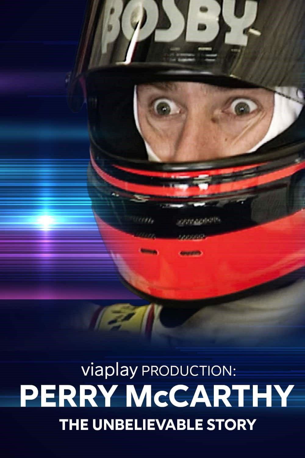 Perry McCarthy: The Unbelievable Story poster