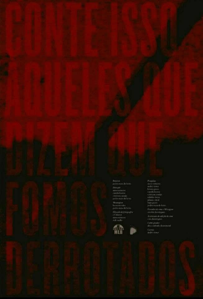 Tell This to Those Who Say We've Been Defeated poster