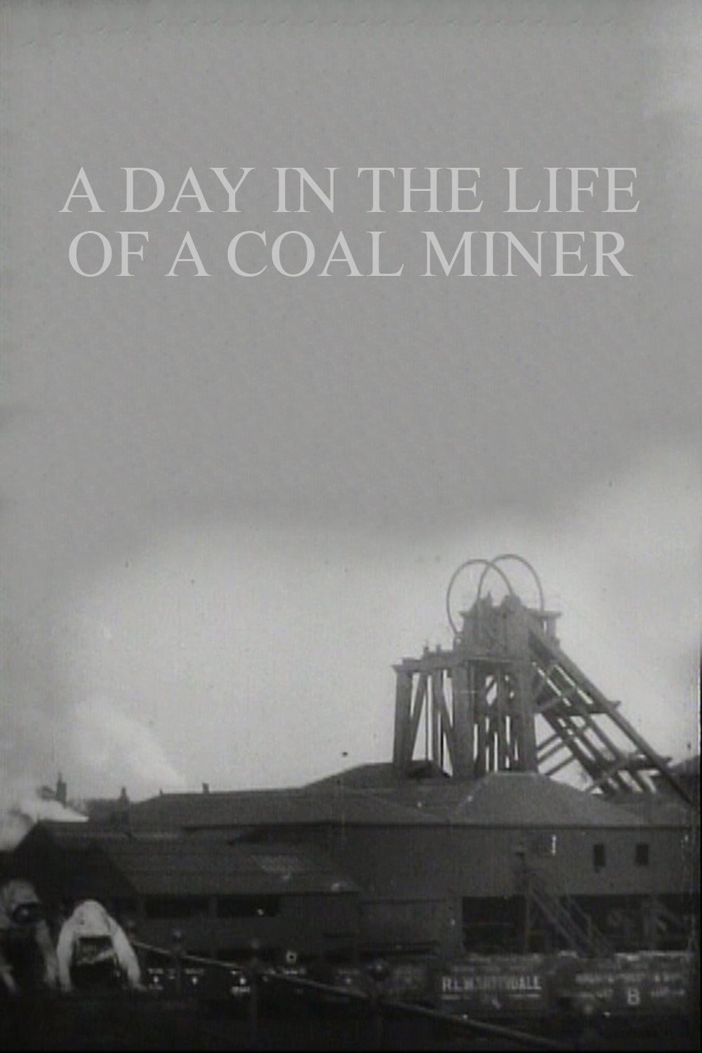 A Day in the Life of a Coal Miner poster