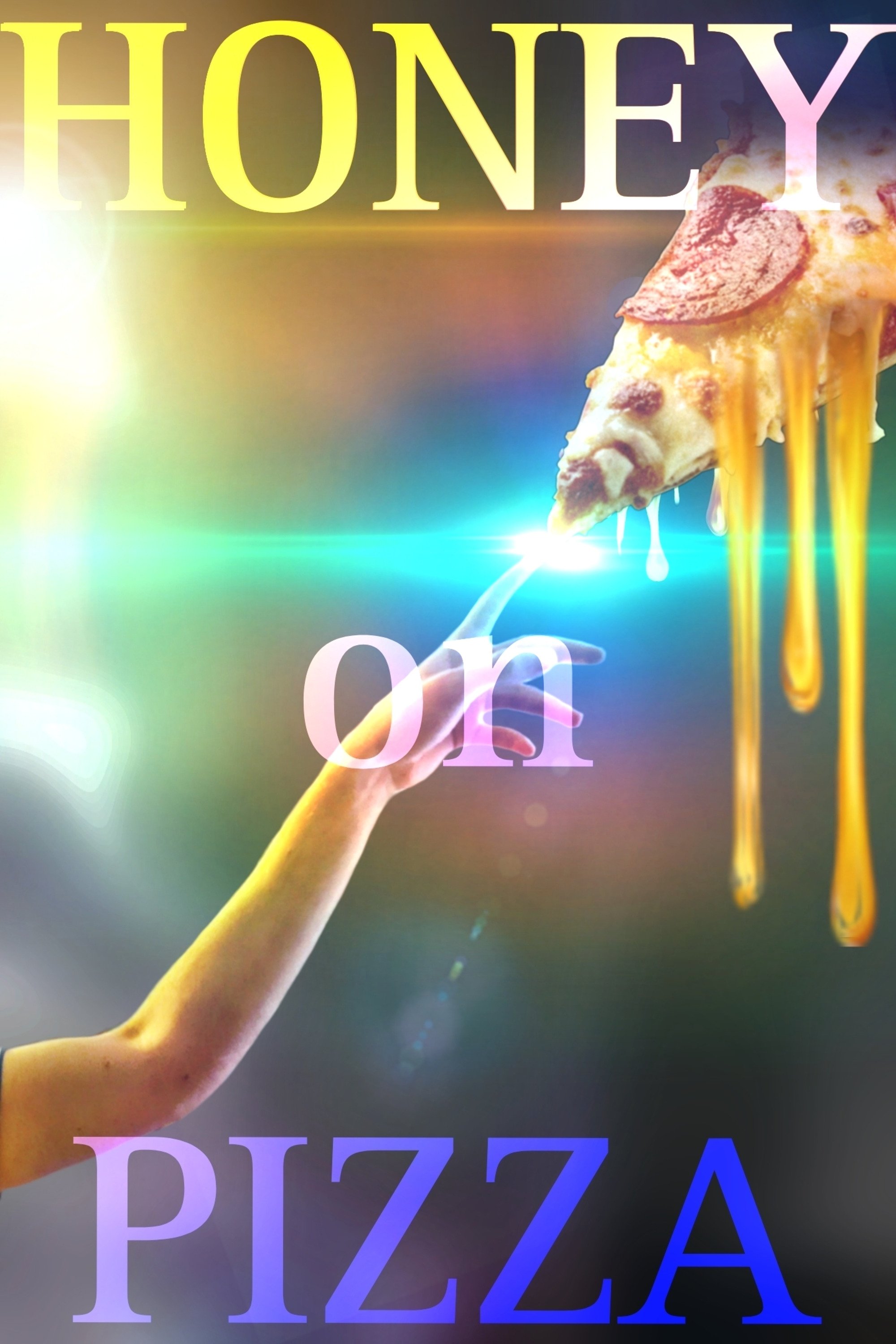 Honey on Pizza poster