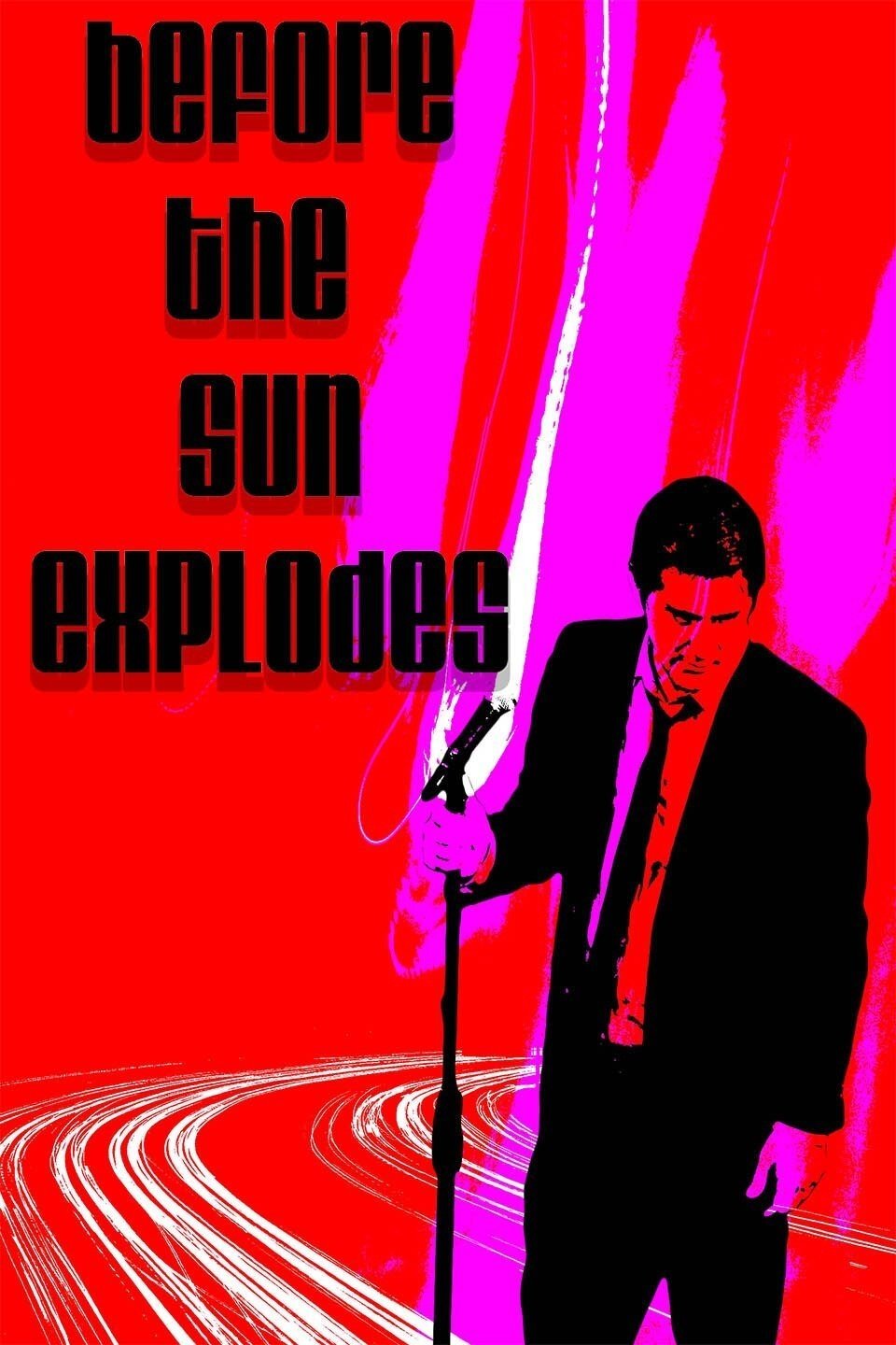 Before the Sun Explodes poster