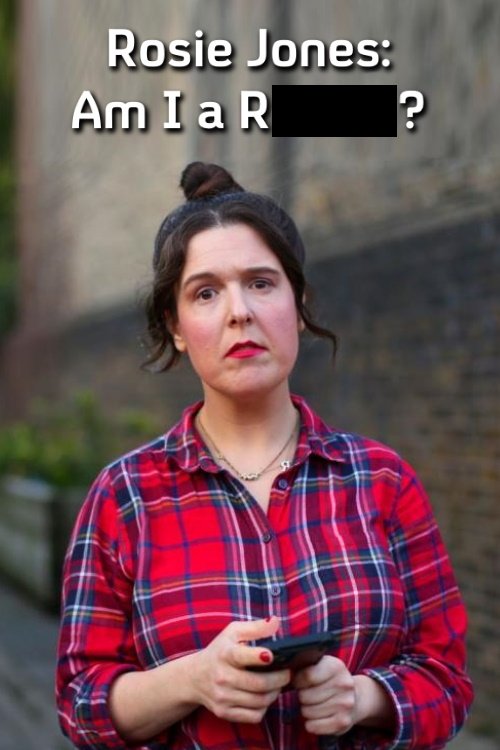 Rosie Jones: Am I A R*tard? poster
