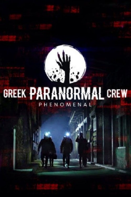 Greek Paranormal Crew: Phenomenal poster