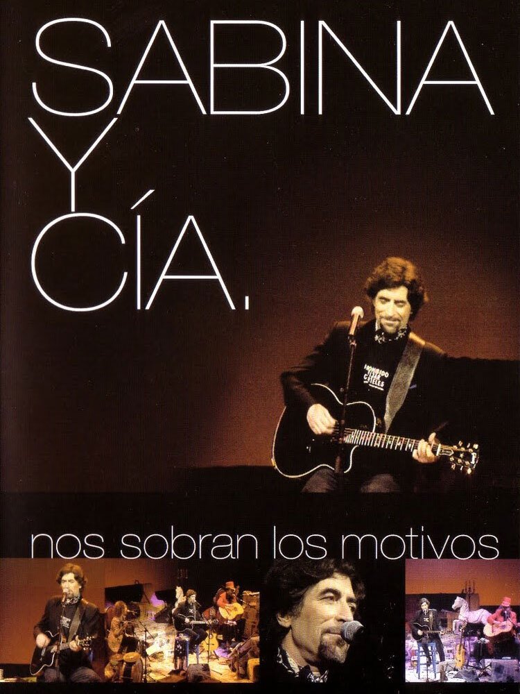 Sabina y CIA: Nos sobran los motivos poster