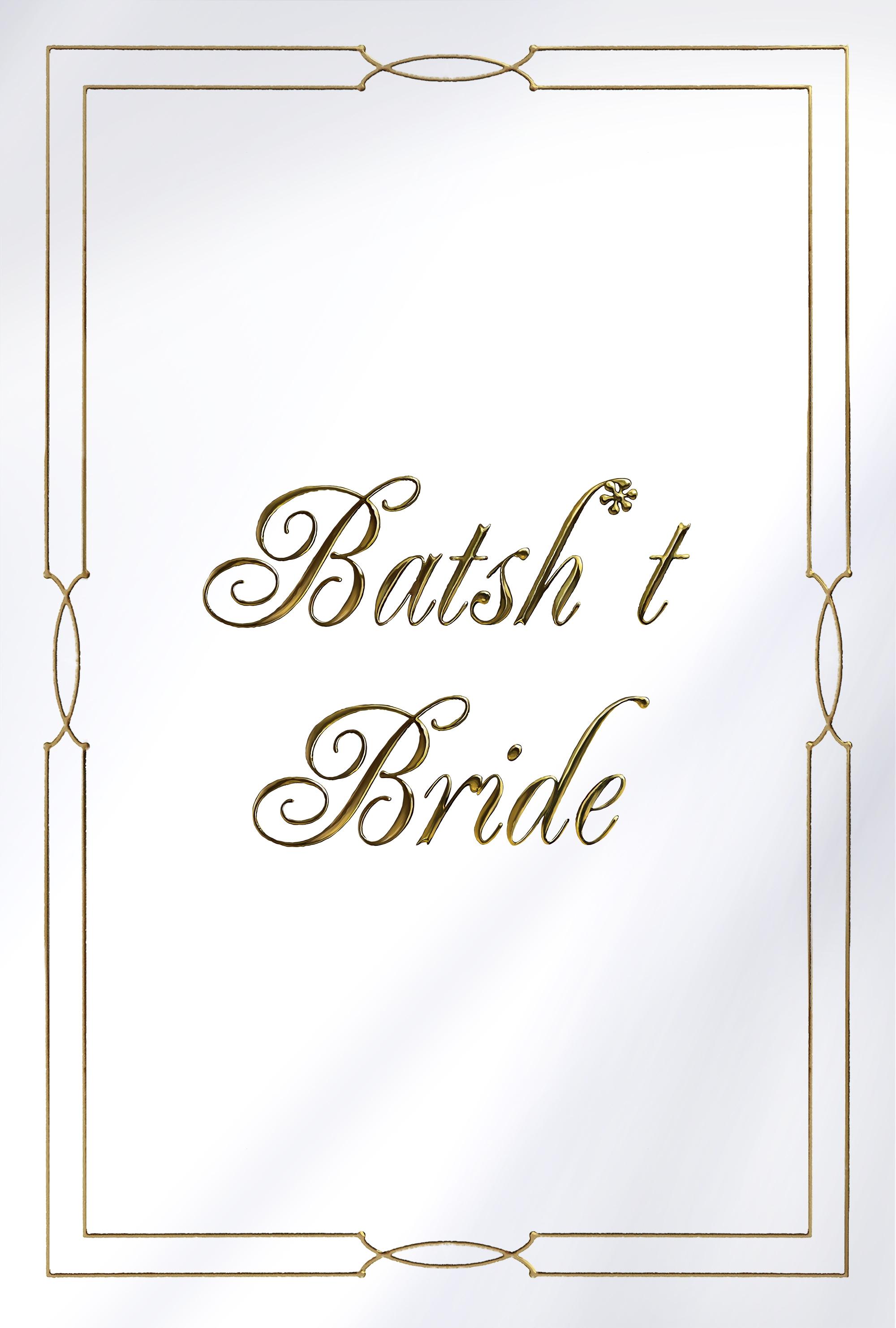 Batsh*t Bride poster