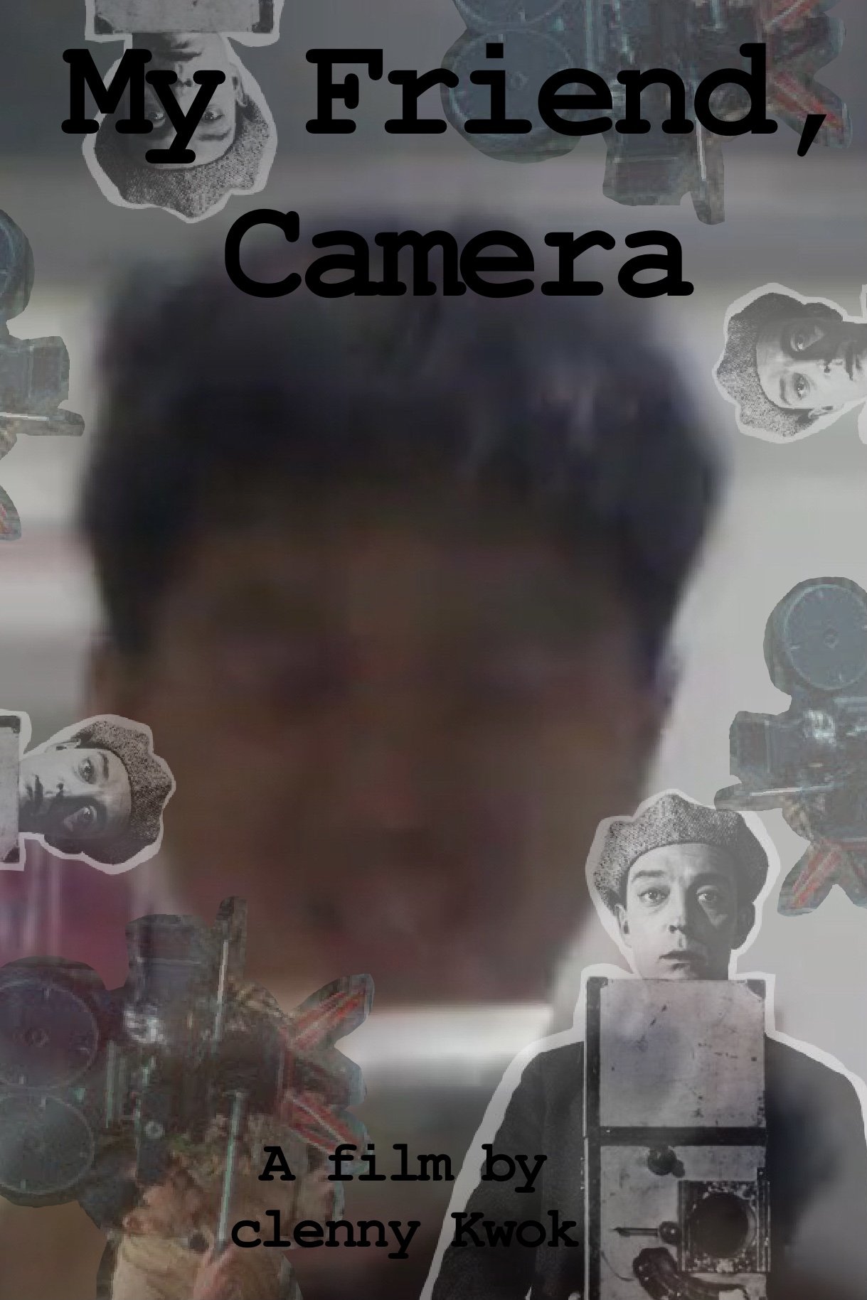 My Friend, Camera poster