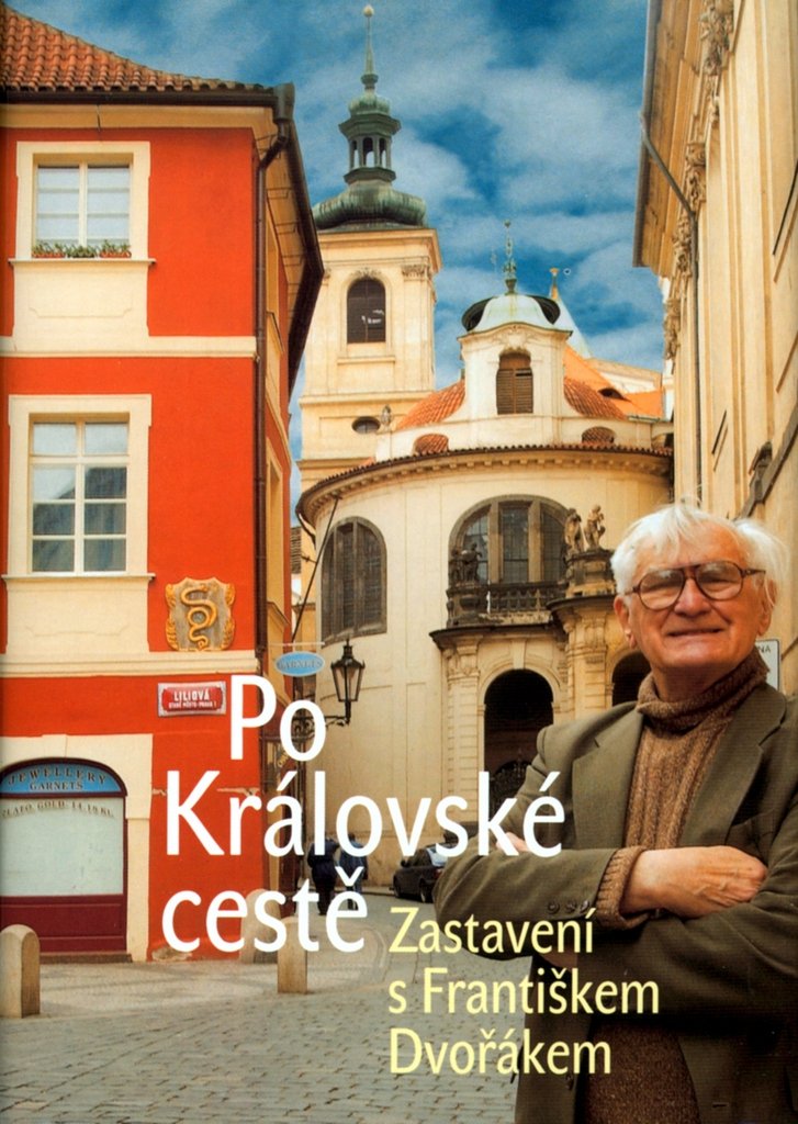 Po Královské cestě s profesorem Františkem Dvořákem poster