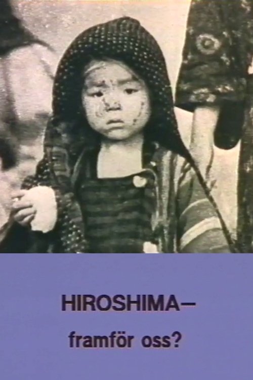 Hiroshima - Ahead of Us? poster