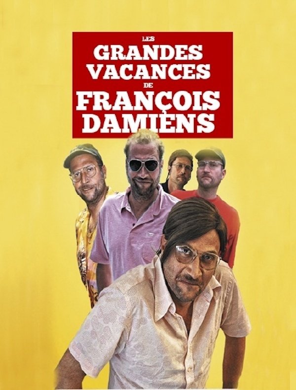 Les grandes vacances de François Damiens poster