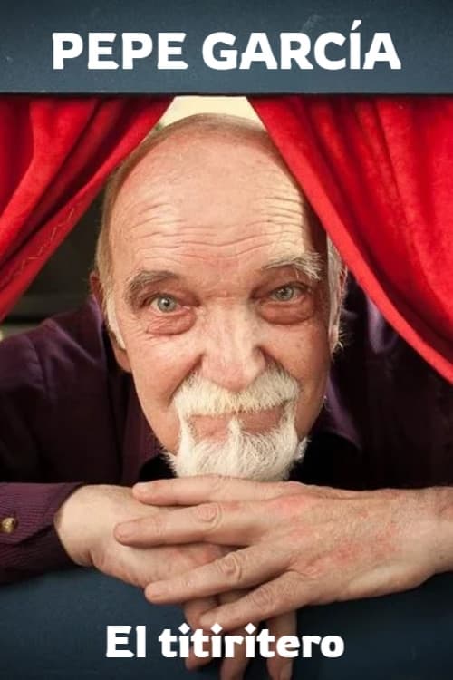 Pepe García, the puppeteer poster