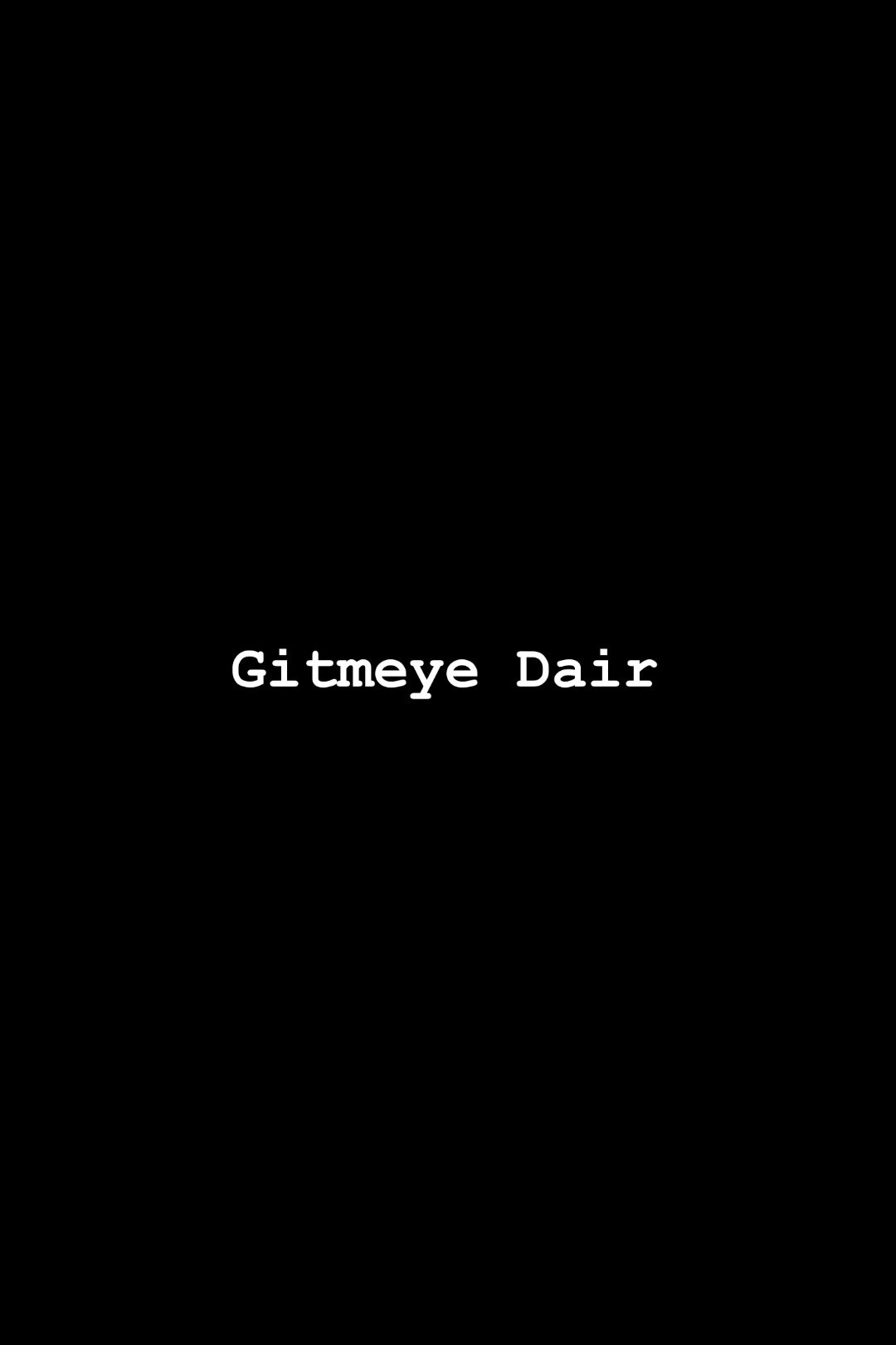 Gitmeye Dair poster