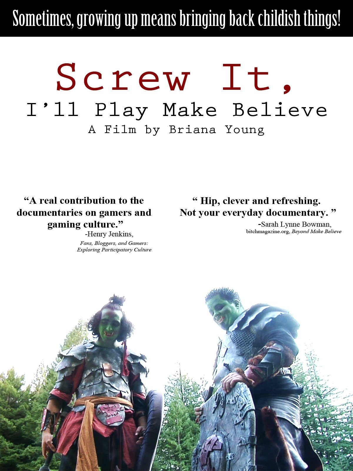 Screw It, I'll Play Make Believe poster
