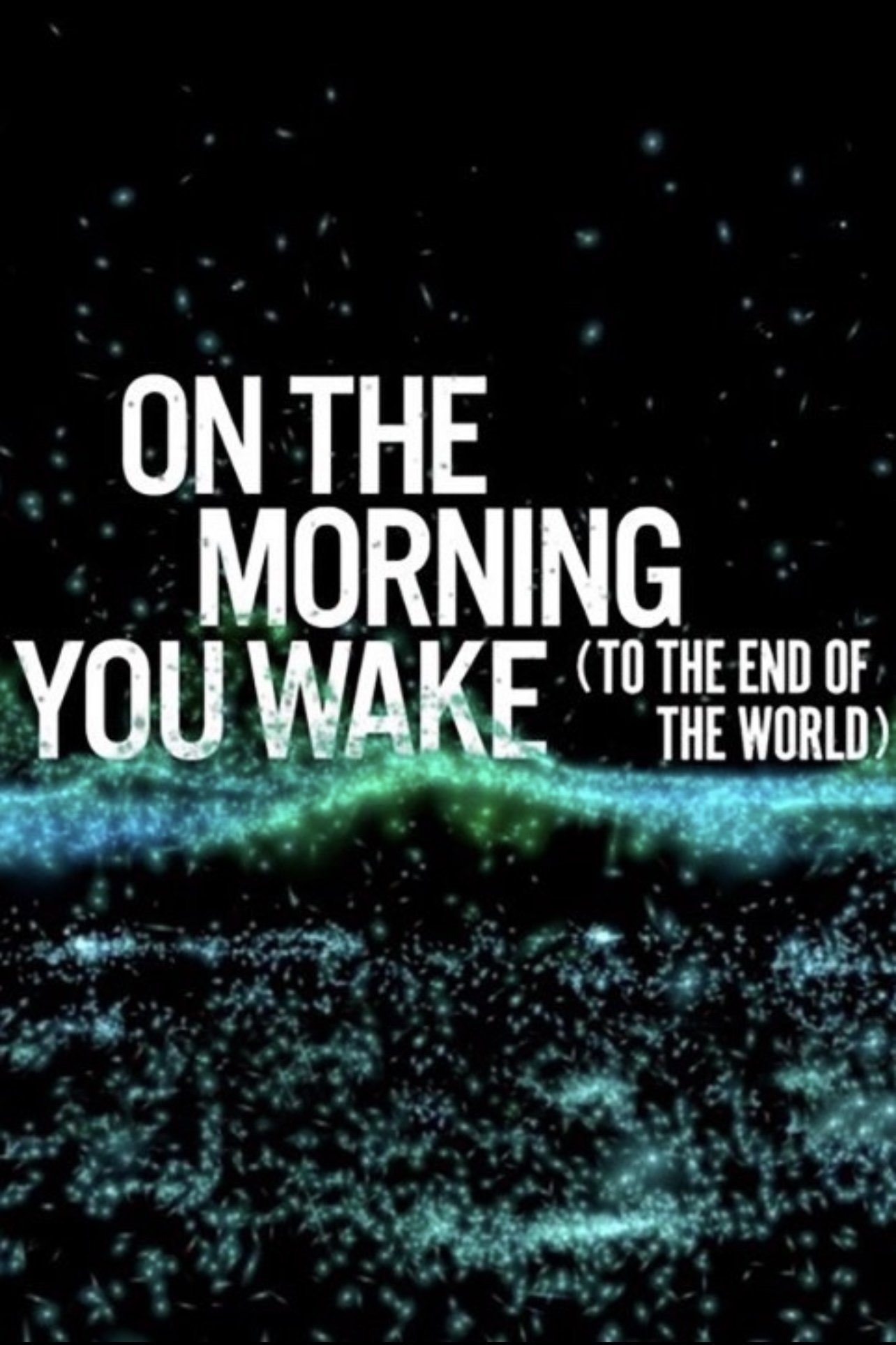 Poster de On the Morning You Wake (to the End of the World)