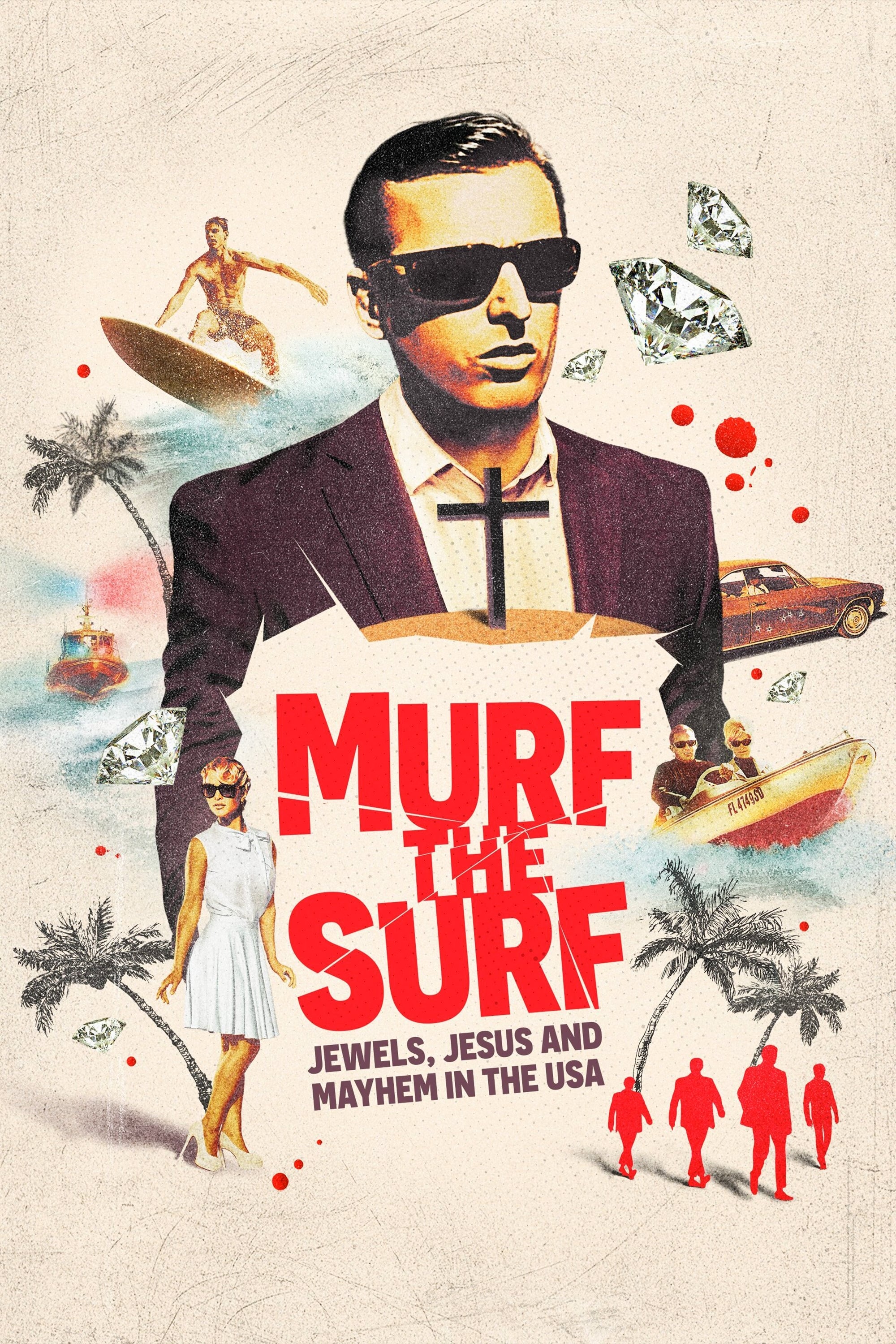 Poster de Murf the Surf: Jewels, Jesus, and Mayhem in the USA