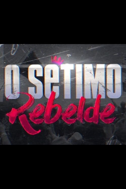 Poster de O Sétimo Rebelde