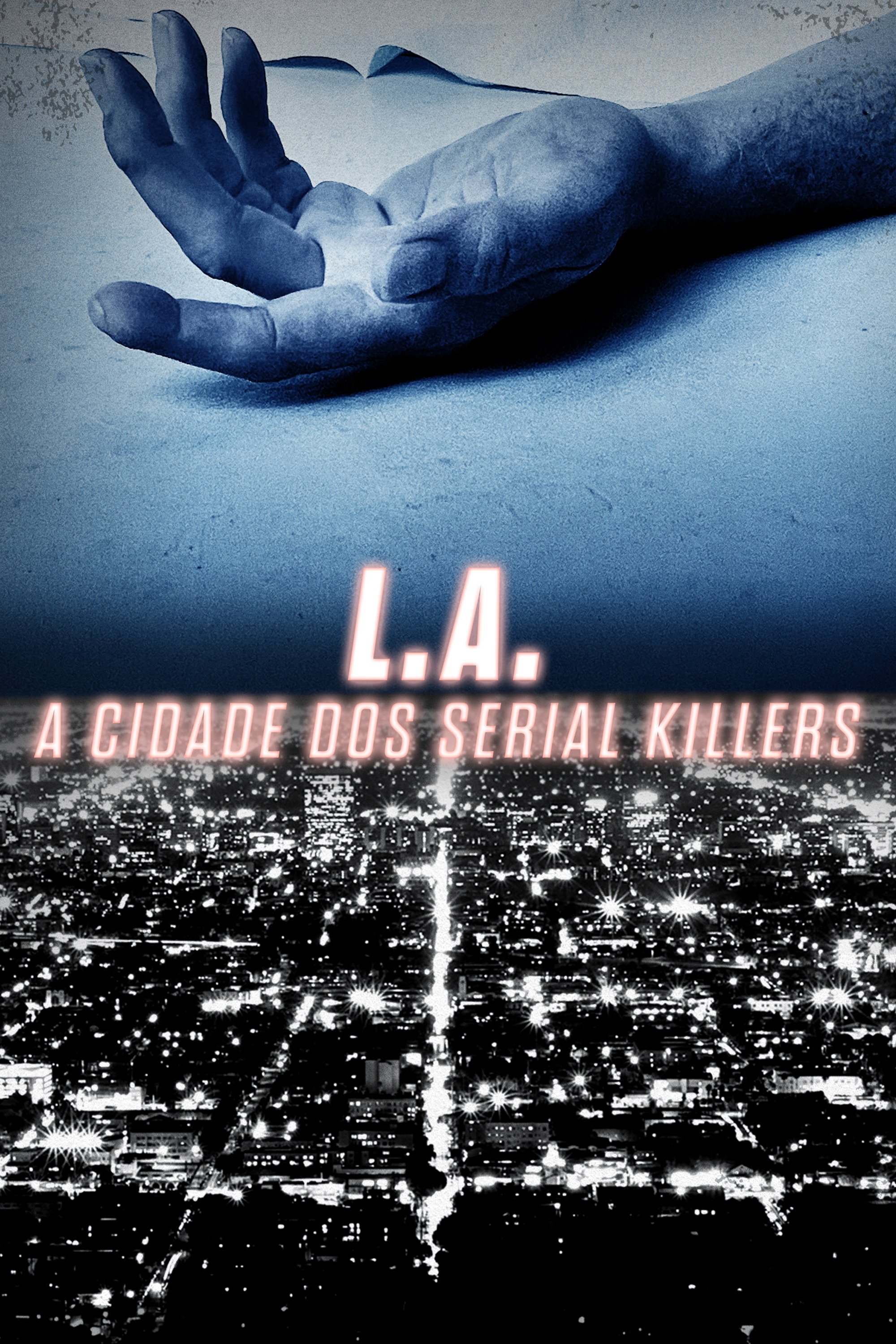 Poster de L.A.: A Cidade dos Serial Killers