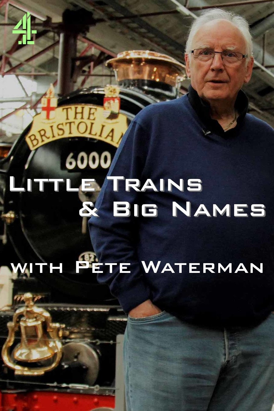 Poster de Little Trains & Big Names with Pete Waterman