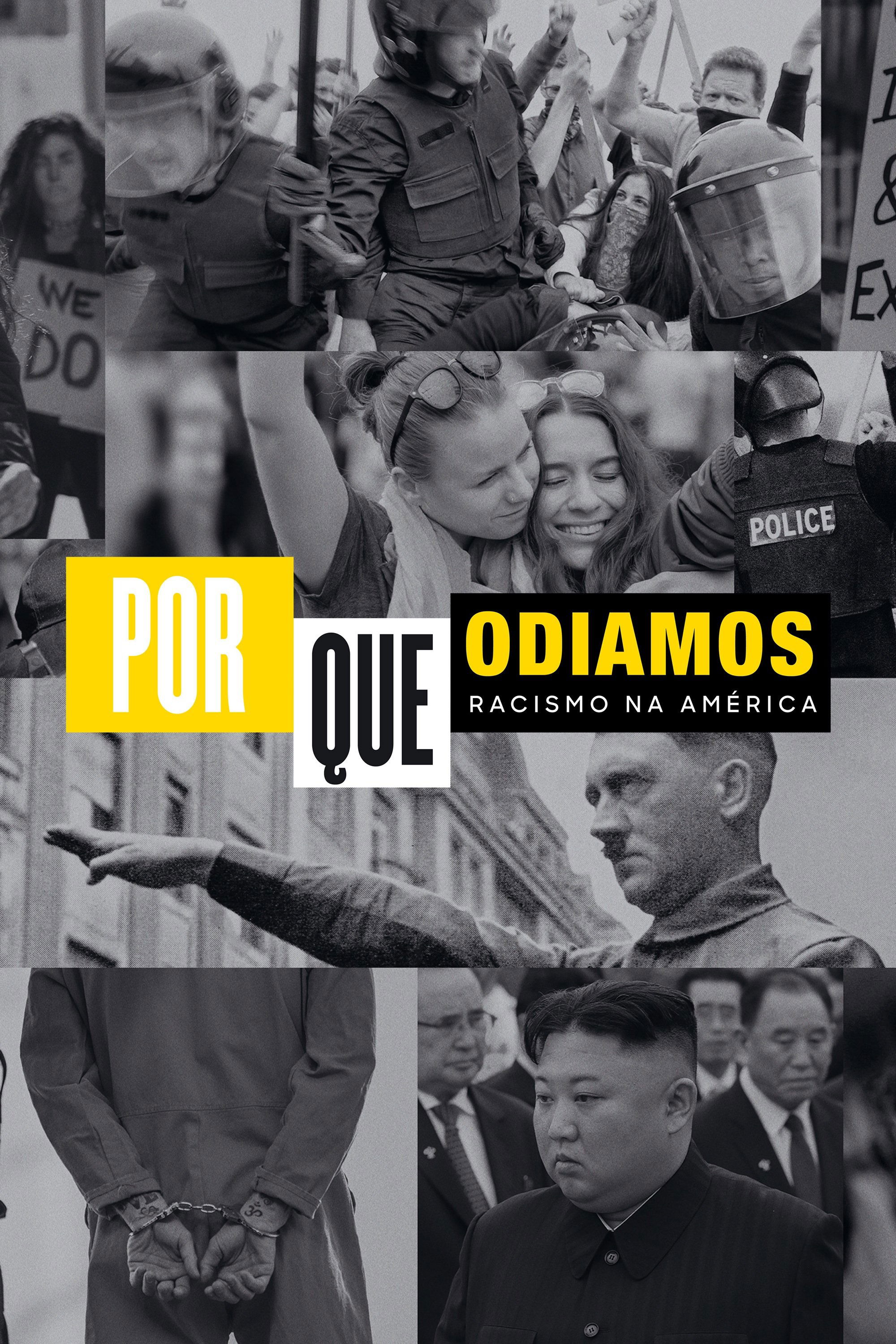 Poster de Por Que Odiamos: Racismo Na América