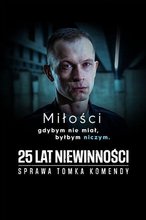 Poster de 25 lat niewinności. Sprawa Tomka Komendy