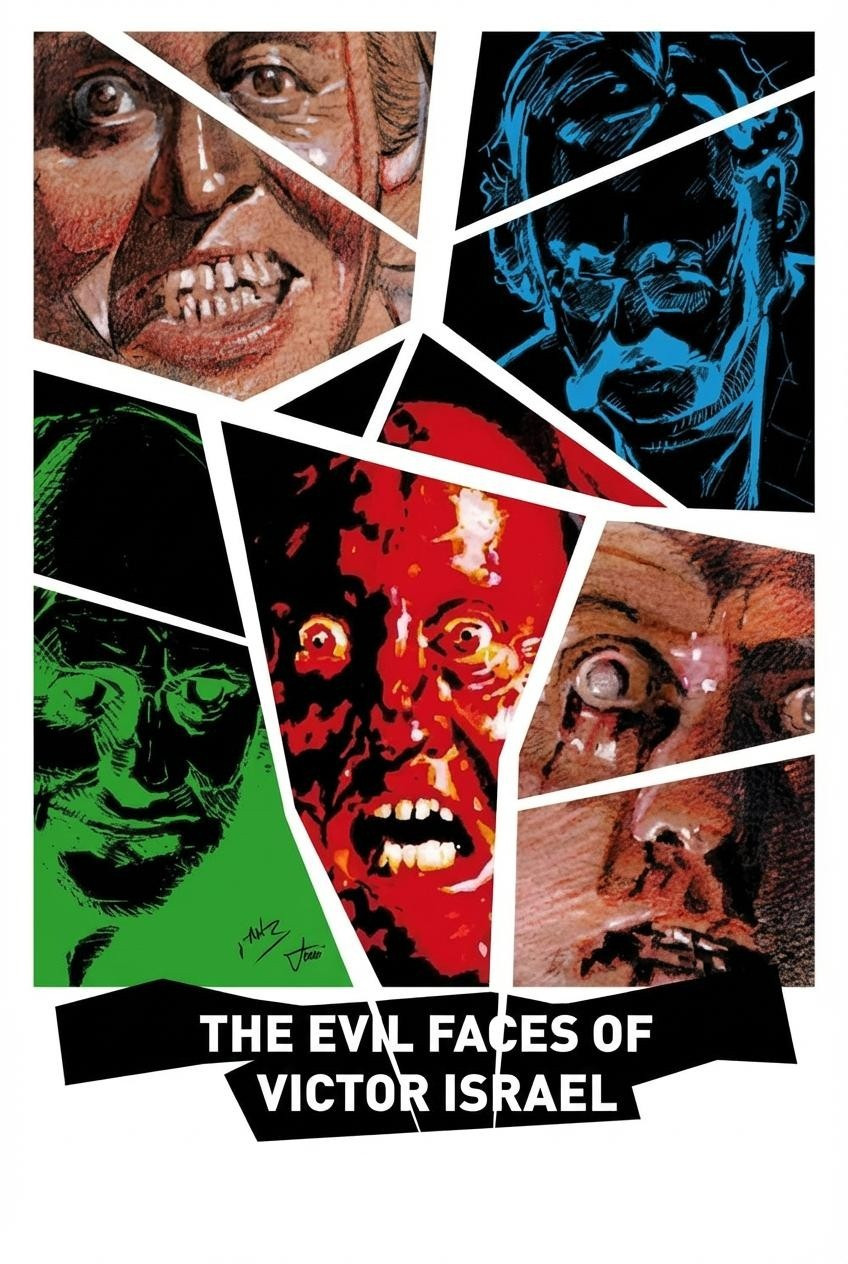 The Evil Faces of Víctor Israel