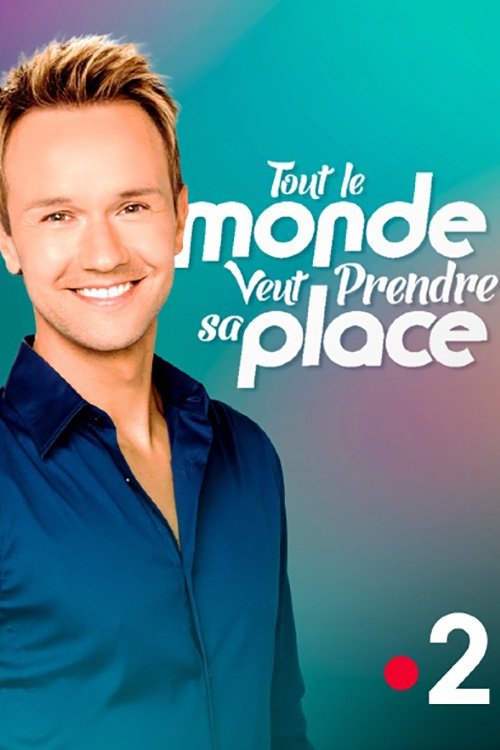 Poster de Tout le monde veut prendre sa place