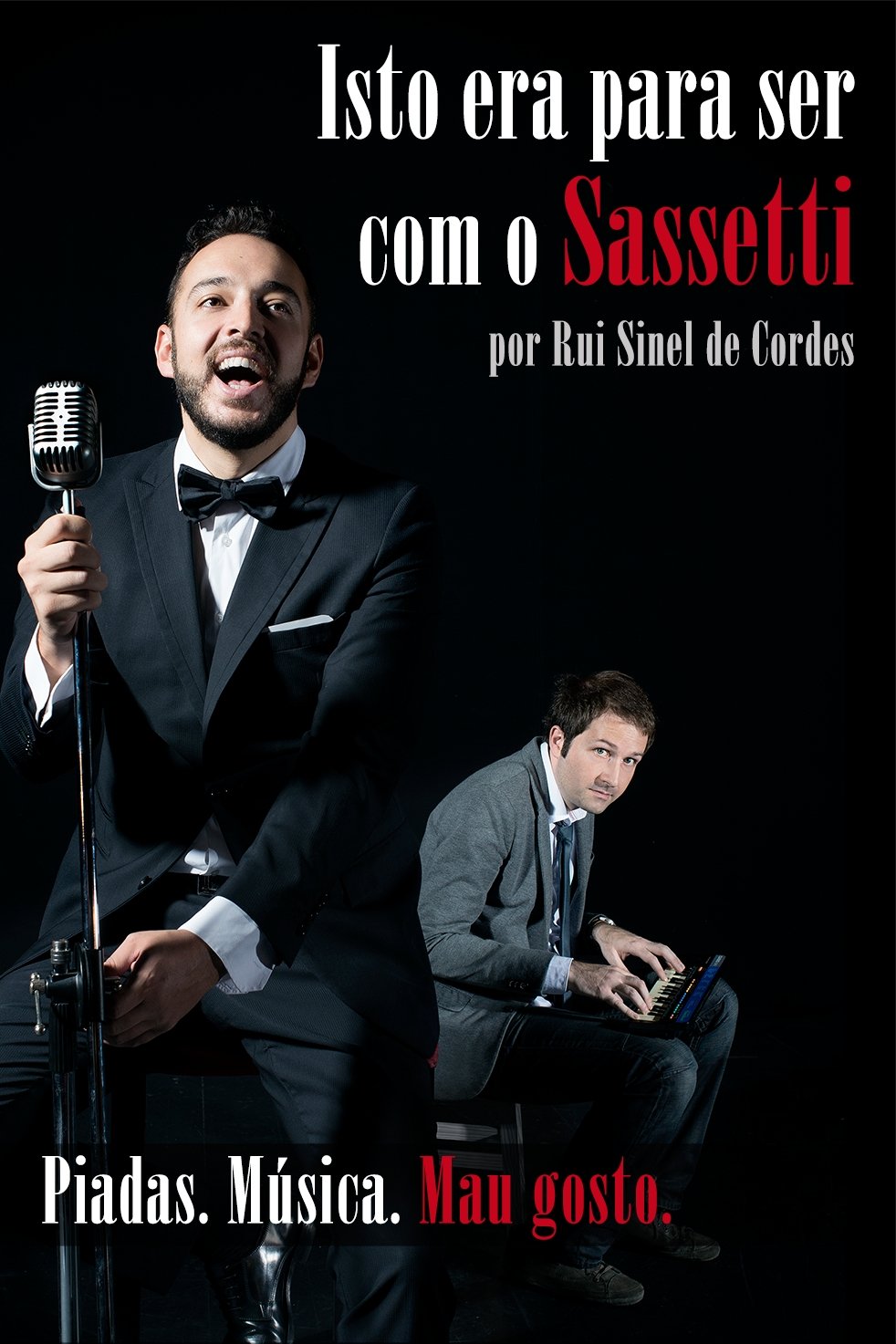 Poster de Rui Sinel de Cordes: Isto Era Para Ser Com o Sassetti