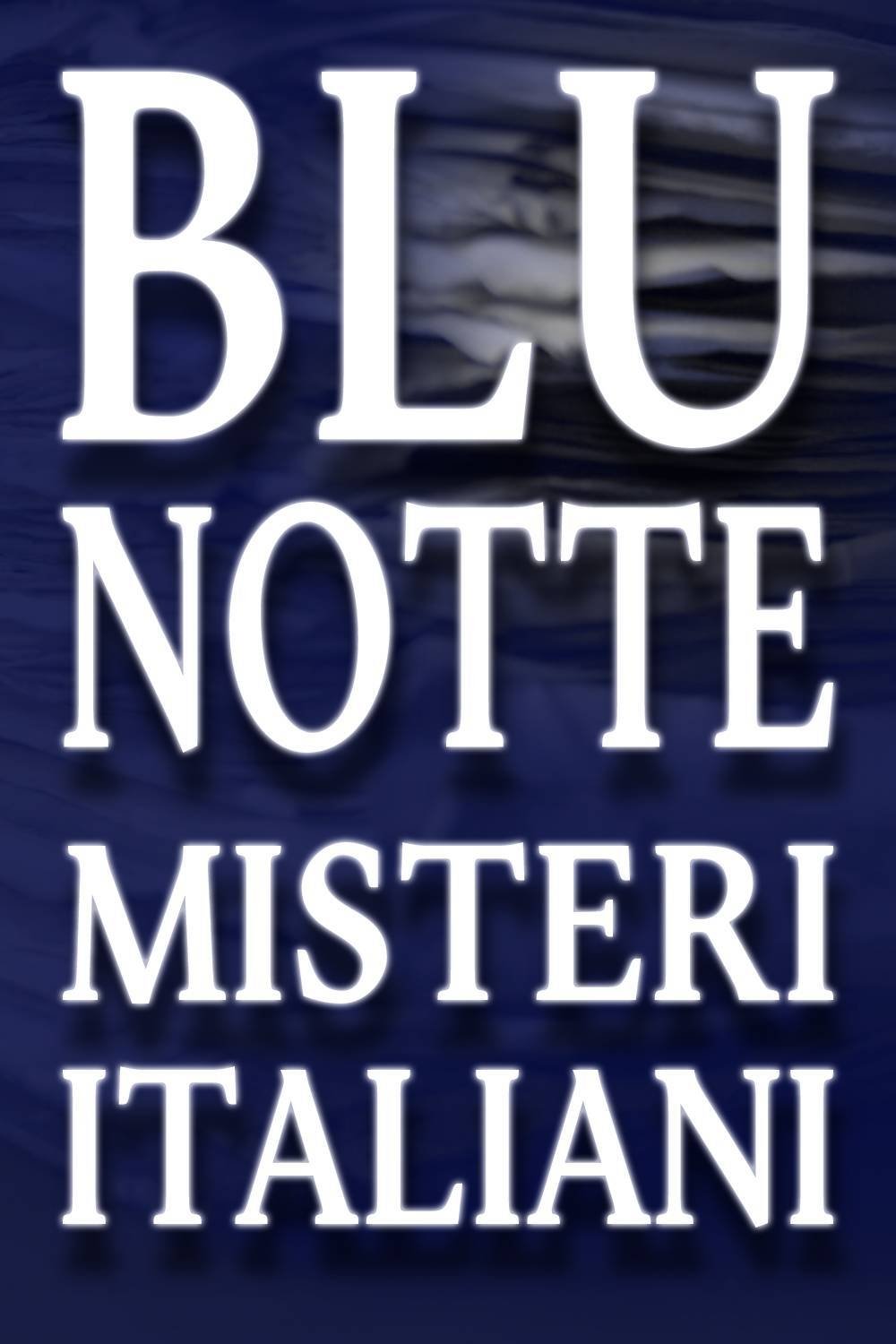 Poster de Blu Notte - Misteri Italiani