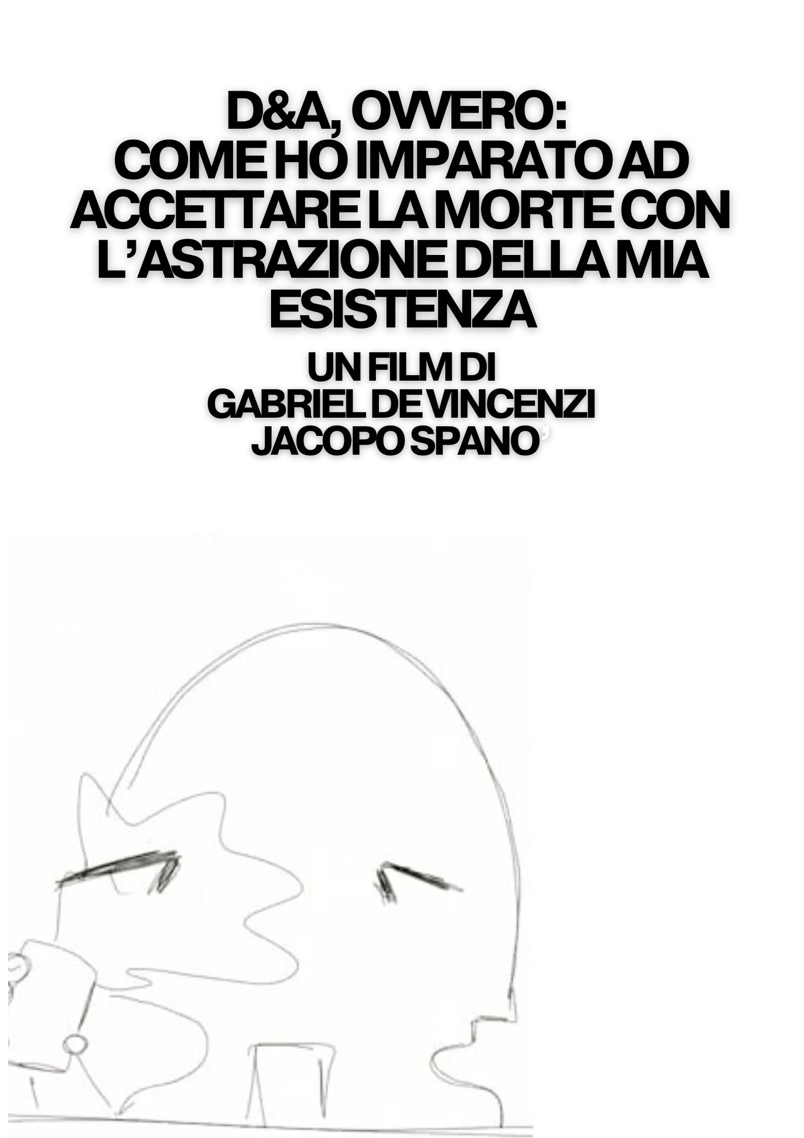 Poster de D&A, ovvero: come ho imparato ad accettare la morte con l'astrazione della mia esistenza