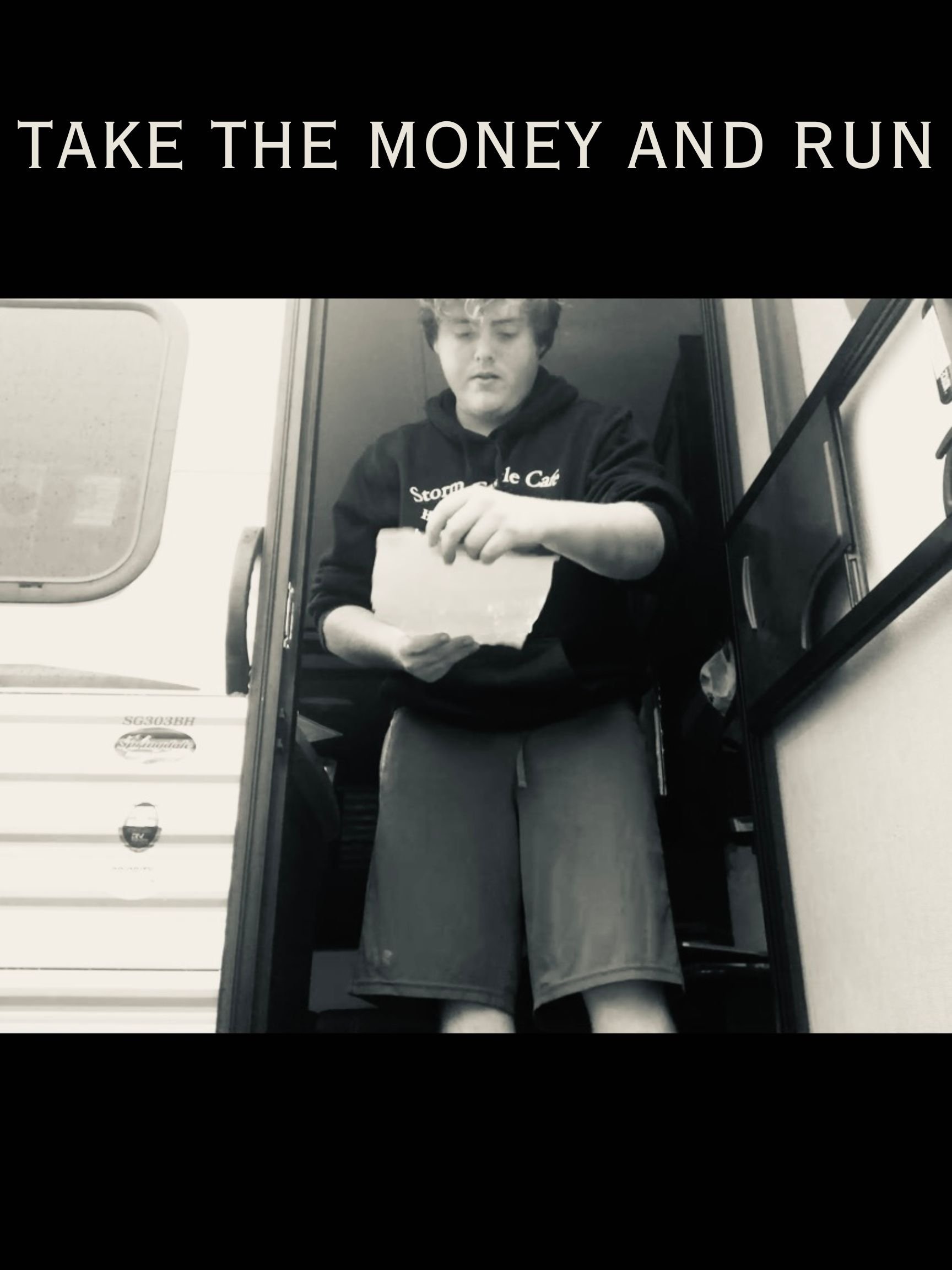 Take The Money and Run