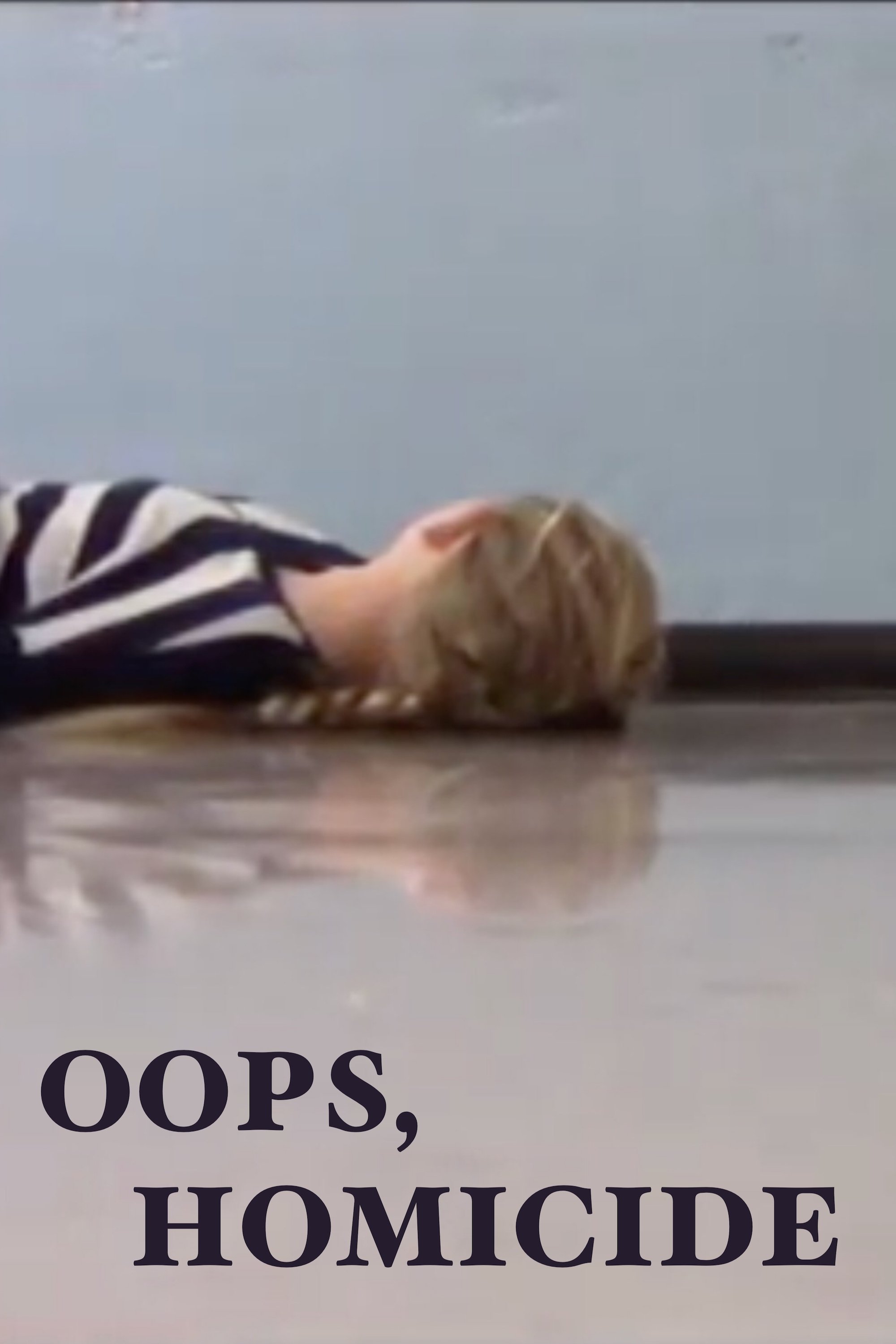 Poster de Oops, Homicide