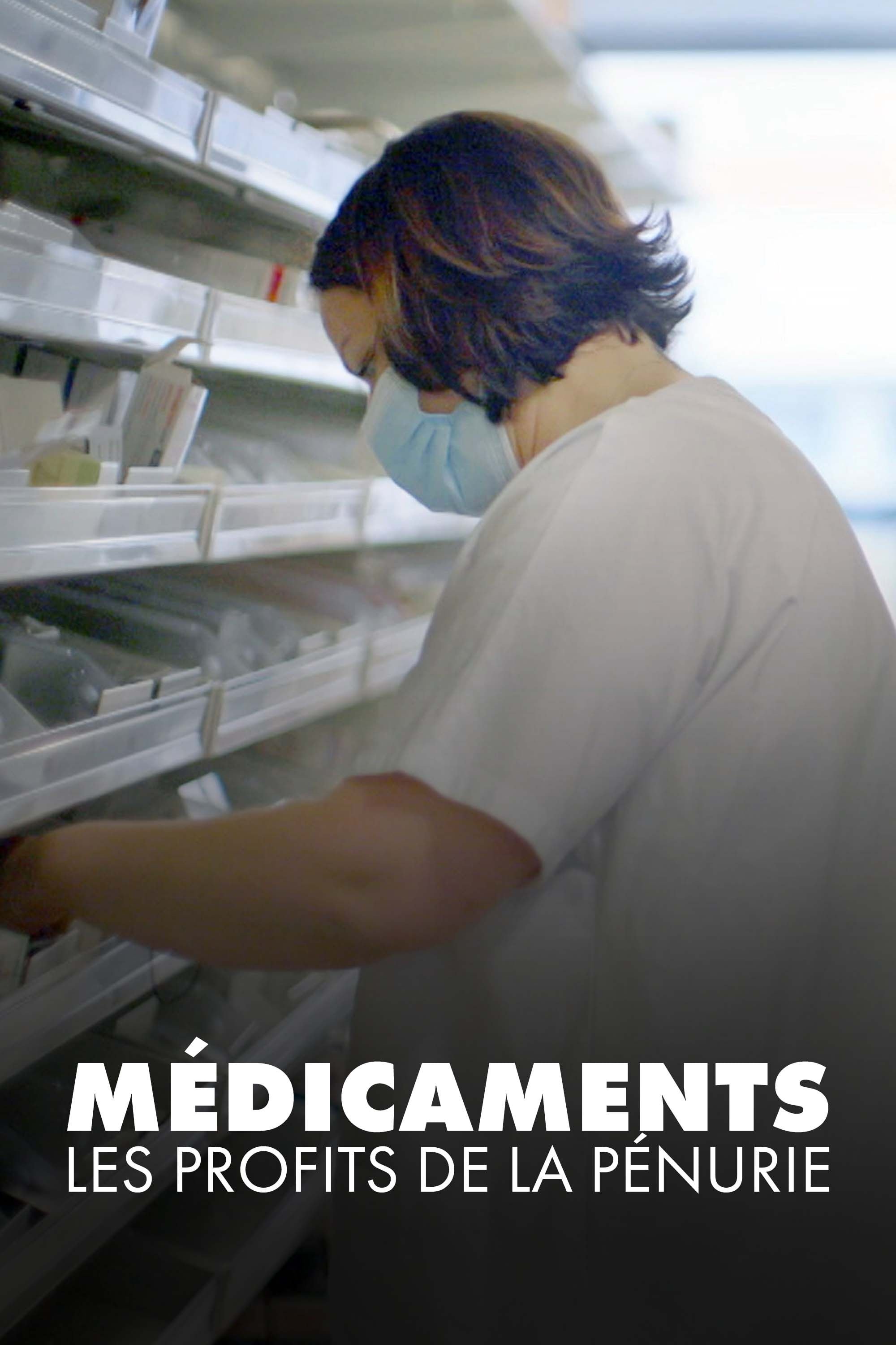 Poster de Médicaments : Les Profits de la pénurie