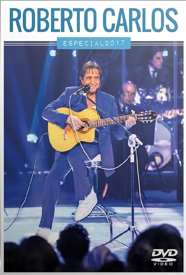 Poster de Roberto Carlos Especial 2017 “ Esse Cara”