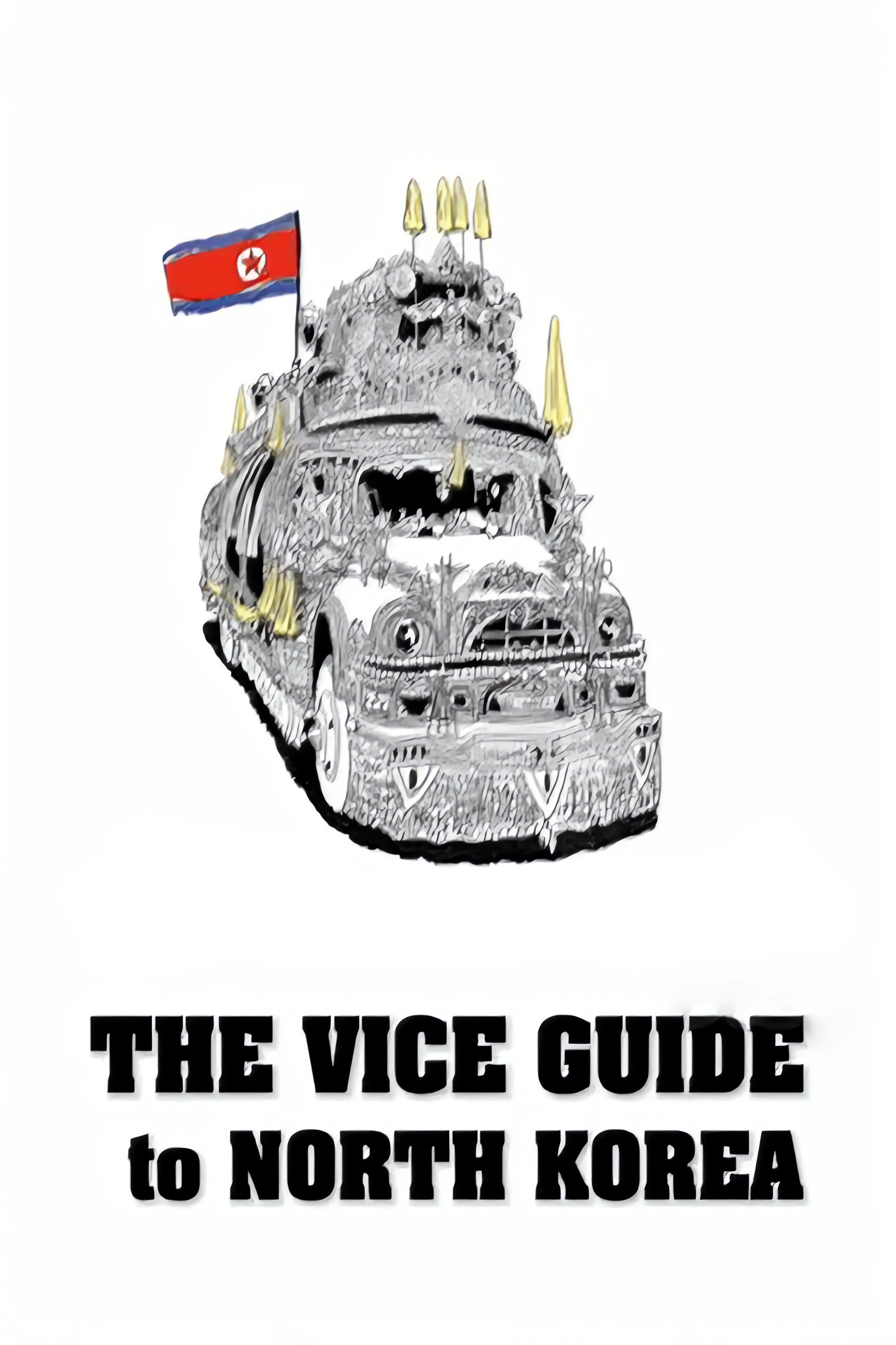 Poster de The VICE Guide to North Korea