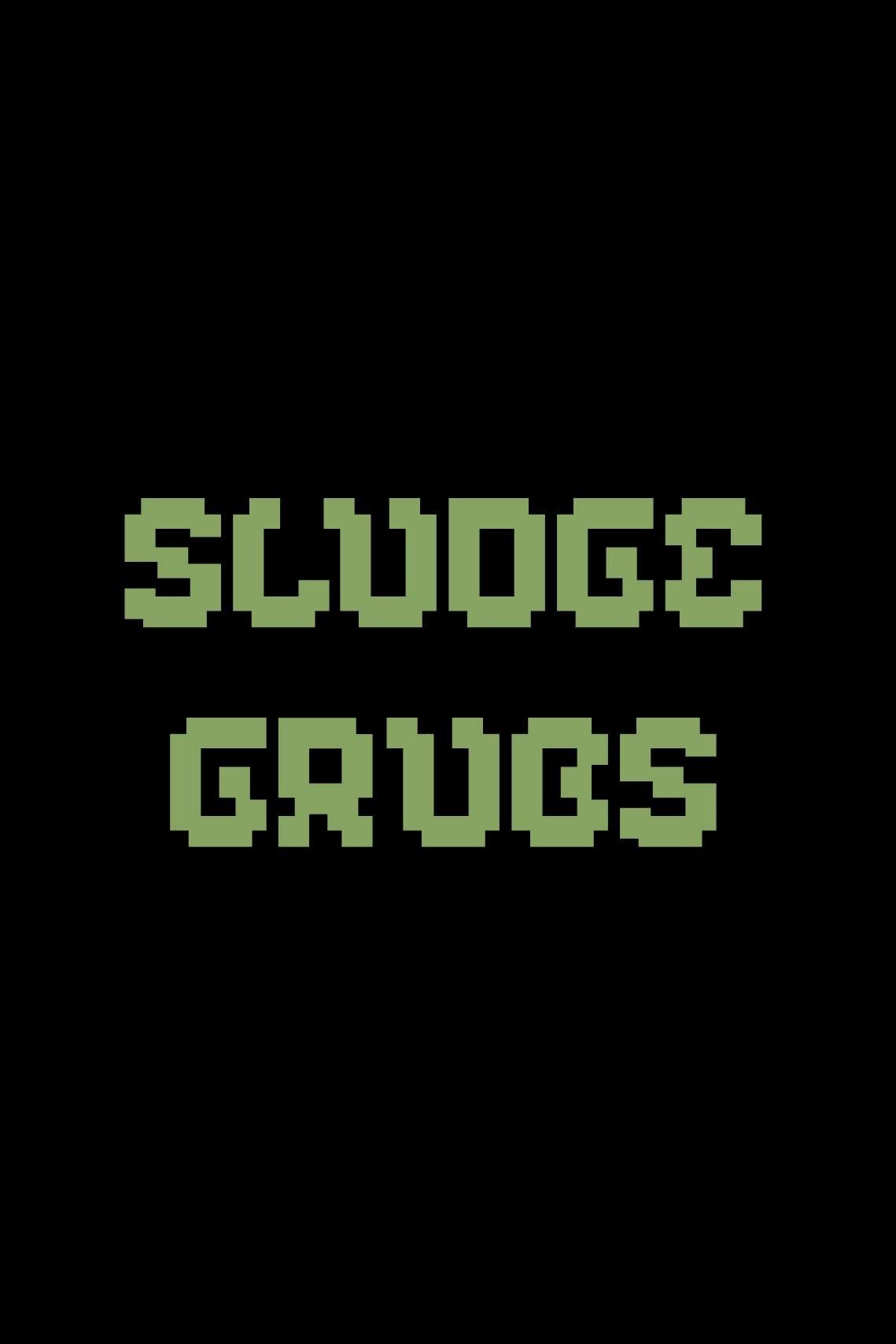 Poster de Sludge Grubs