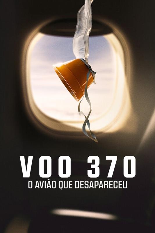 Poster de Voo 370: O Avião que Desapareceu