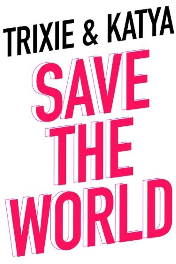 Poster de Trixie & Katya Save the World