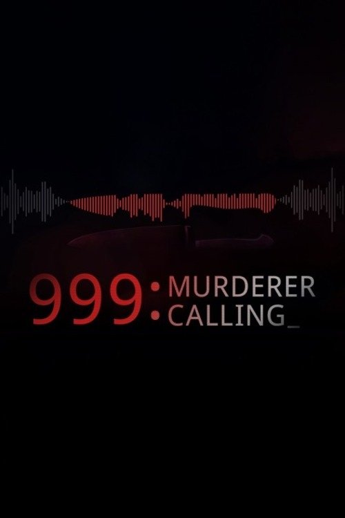 999 Murderer Calling