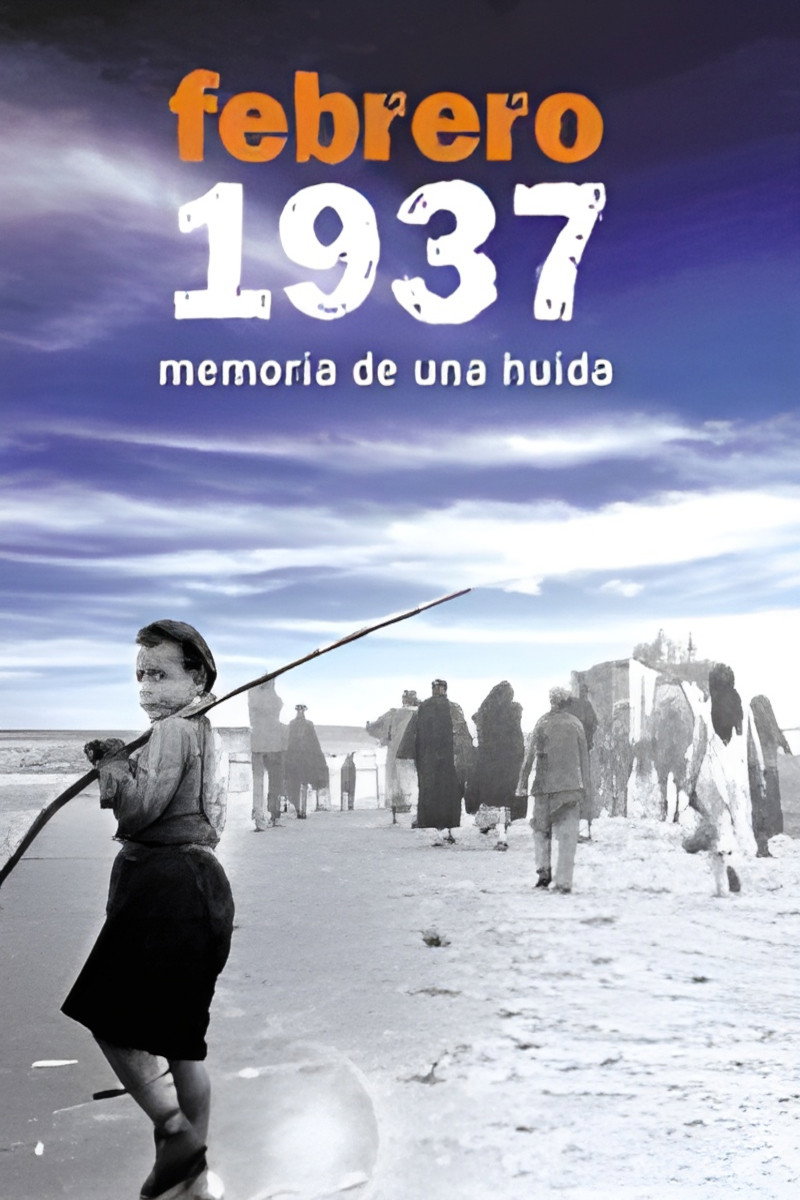 Febrero 1937. Memoria de una huida
