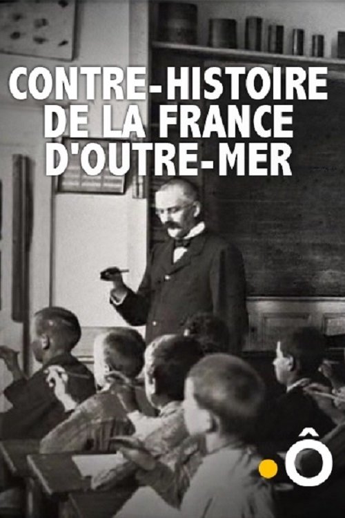 Poster de Contre-histoire de la France d'outre-mer