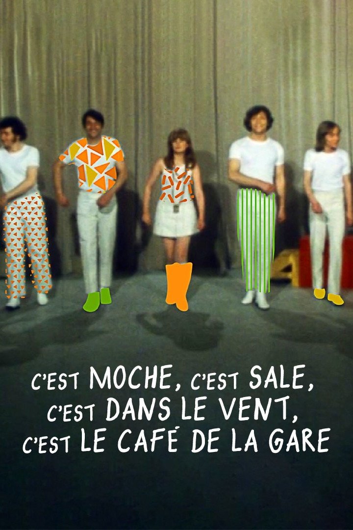Poster de C'est moche c'est sale, c'est dans le vent, c'est le Café de la gare