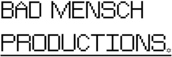 Bad Mensch Productions