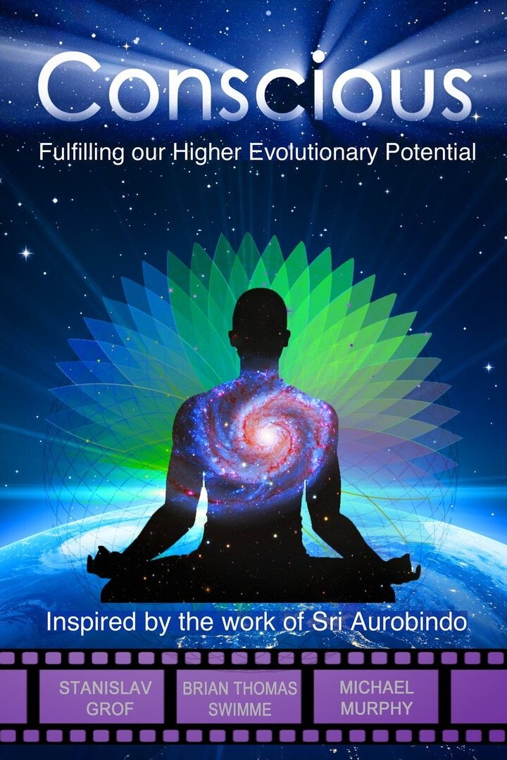 Poster de Conscious: Fulfilling Our Higher Evolutionary Potential