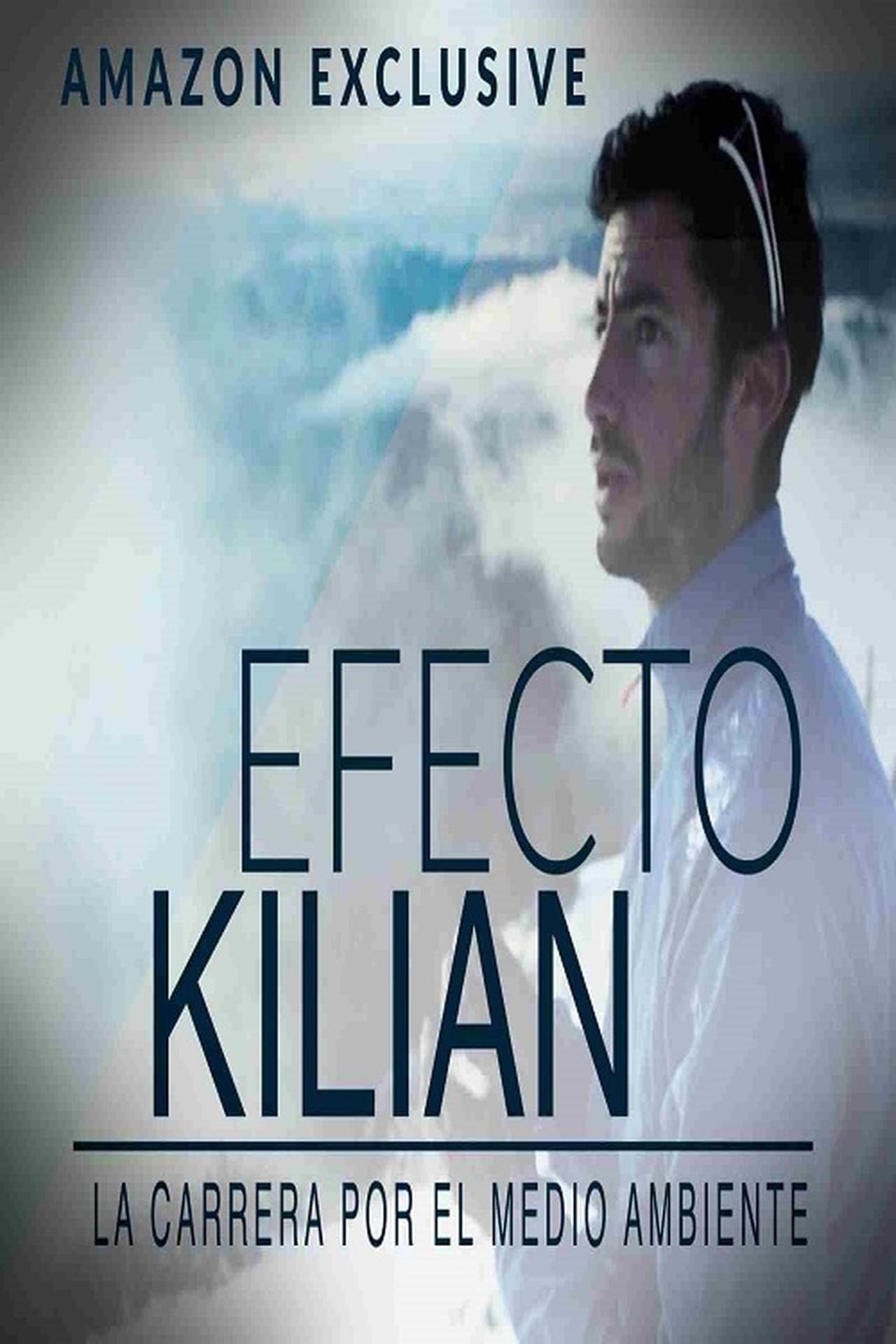Poster de Efecto Kilian: La carrera por el medio ambiente
