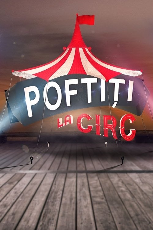 Poster de Poftiti La Circ