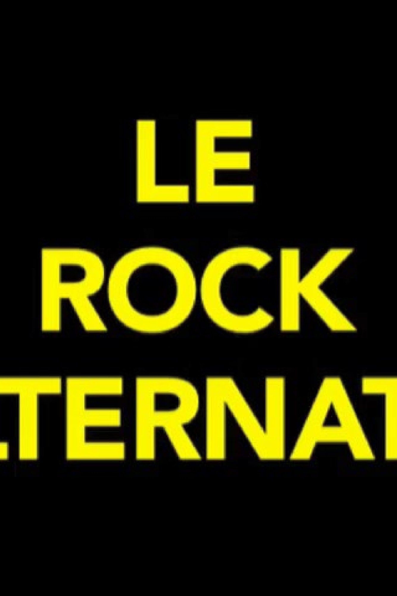 Poster de Le rock alternatif (une brève période de médiatisation du punk français 1986-1989)