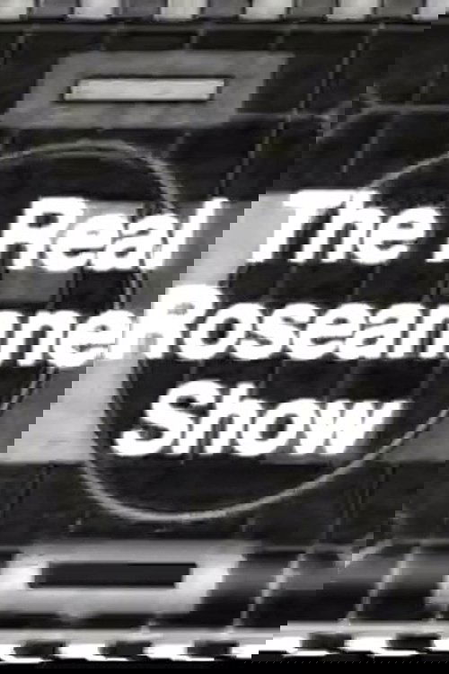 Poster de The Real Roseanne Show